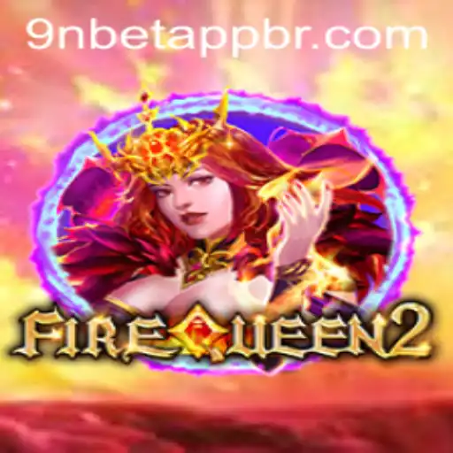 Exploring the Exciting World of FireQueen2 and Understanding 9nbet PH Login
